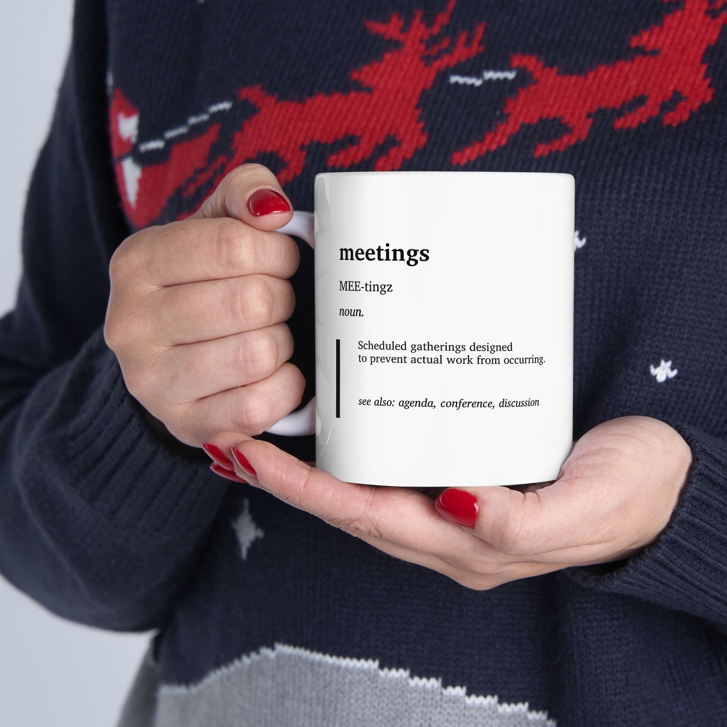 Funny Meetings Definition Ceramic Mug | Office Humor Coffee Tea Cup | Work From Home Gift | Coworker Gift | Corporate Humor Mug (11oz, 15oz)