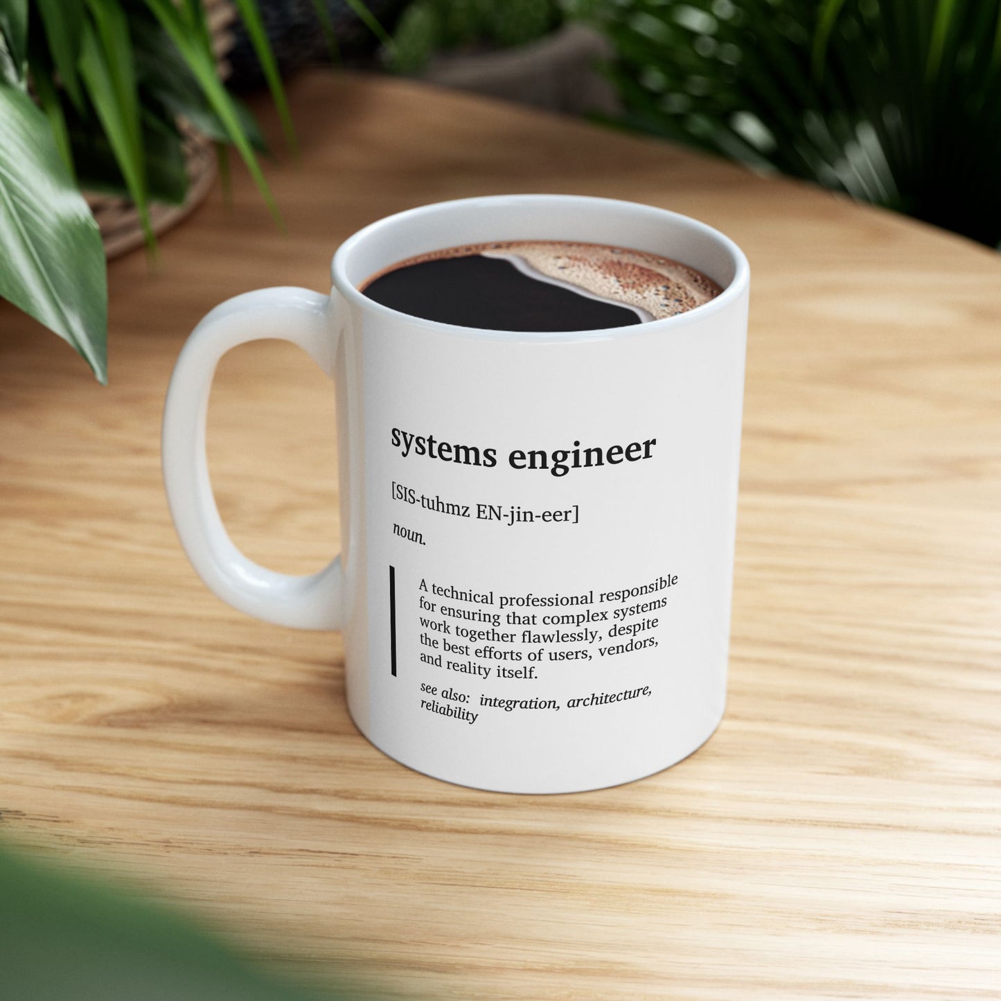 Funny Systems Engineer Definition Mug | Engineering Humor Coffee Tea Cup | Systems Engineering Gift | Tech Coffee Mug | Engineer Office Cup (11oz, 15oz)