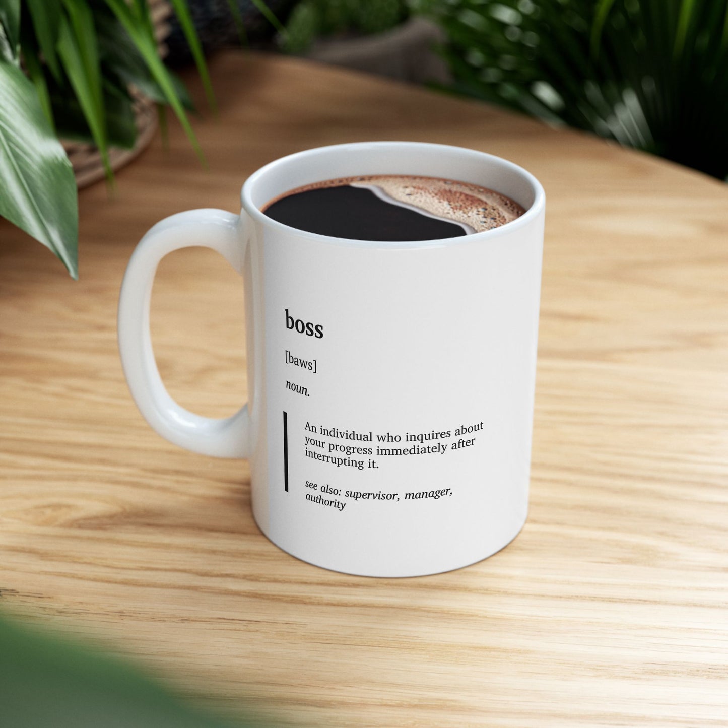 Funny Boss Definition Ceramic Mug | Office Humor Coffee Tee Cup | Coworker Gift | Work from Home Gift | Corporate Joke Mug (11oz, 15oz)