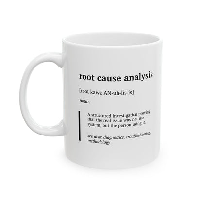 Funny Root Cause Analysis Mug | Systems Engineer Humor Cup | IT & Dev Coffee Mug | Tech Support Gift | Office Humor Coffee Tea Cup (11oz, 15oz)