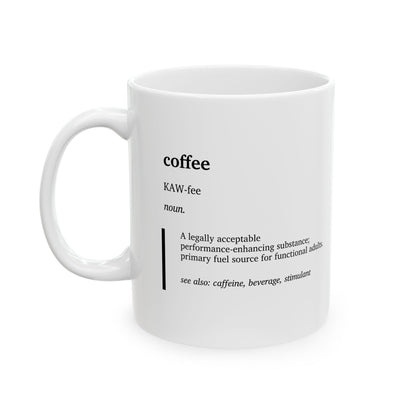 Funny "Coffee" Definition Mug | Coffee Lover Gift | Minimalist Humor Cup | Work Office Coffee Cup | Ceramic Mug (11oz, 15oz)