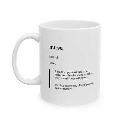 Funny Nurse Definition Mug | Nurse Appreciation Gift | Healthcare Humor Coffee Cup | RN Gift | BSN Graduation Gift | Minimalist Work Cup (11oz, 15oz)