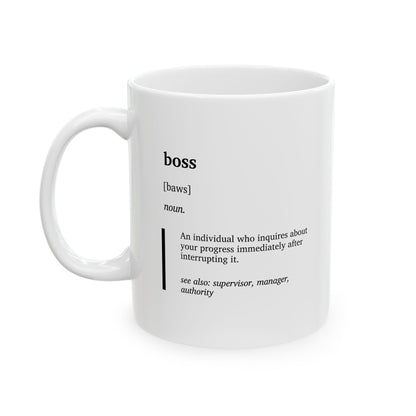 Funny Boss Definition Ceramic Mug | Office Humor Coffee Tee Cup | Coworker Gift | Work from Home Gift | Corporate Joke Mug (11oz, 15oz)