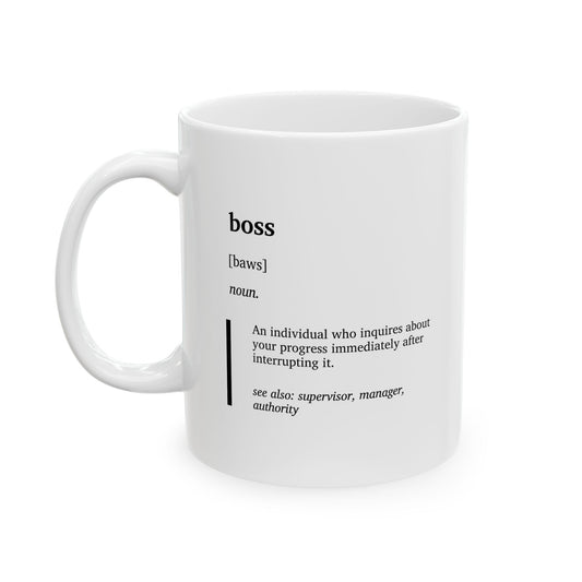 Funny Boss Definition Ceramic Mug | Office Humor Coffee Tee Cup | Coworker Gift | Work from Home Gift | Corporate Joke Mug (11oz, 15oz)