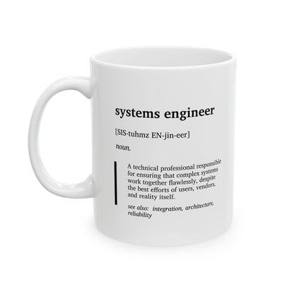 Funny Systems Engineer Definition Mug | Engineering Humor Coffee Tea Cup | Systems Engineering Gift | Tech Coffee Mug | Engineer Office Cup (11oz, 15oz)